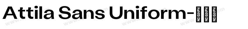 Attila Sans Uniform字体转换